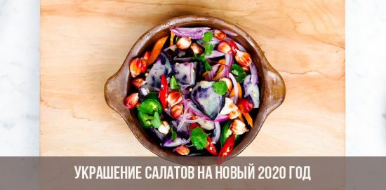 Dekoracija salate za Novu 2020. godinu