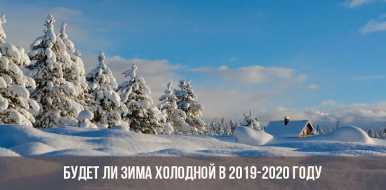 Hoće li zima 2019.-2020. Biti hladna