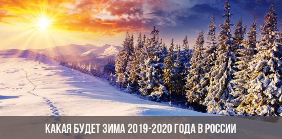 Apa yang akan menjadi musim sejuk 2019-2020 di Rusia
