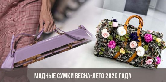 Şık çantalar ilkbahar-yaz 2020